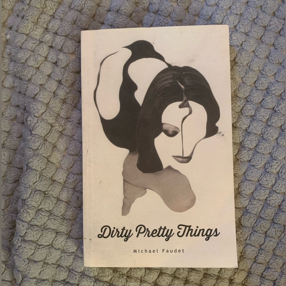 Dirty Pretty Things by Michael Faudet